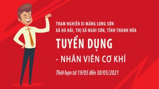Trạm nghiền Xi măng Long Sơn – Thông báo tuyển dụng Nhân viên cơ khí.