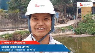 Phóng sự công trình sử dụng xi măng Long Sơn tại Phú Thọ ngày 21/12/2021