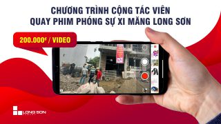 Xi Măng Long Sơn tìm kiếm cộng tác viên làm video phóng sự 2023