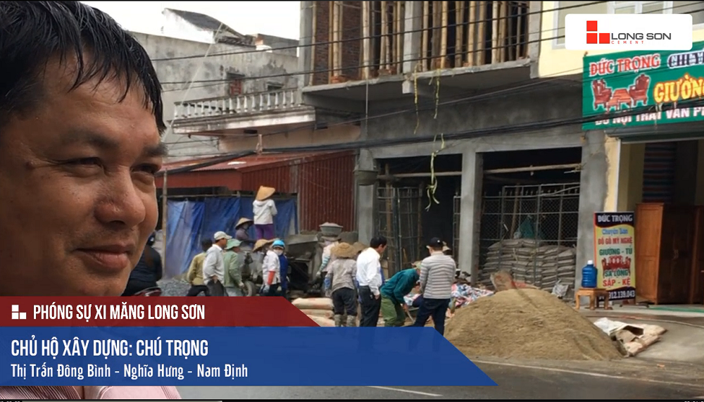 Phóng sự công trình sử dụng Xi măng Long Sơn tại Nam Định 13.03.2018