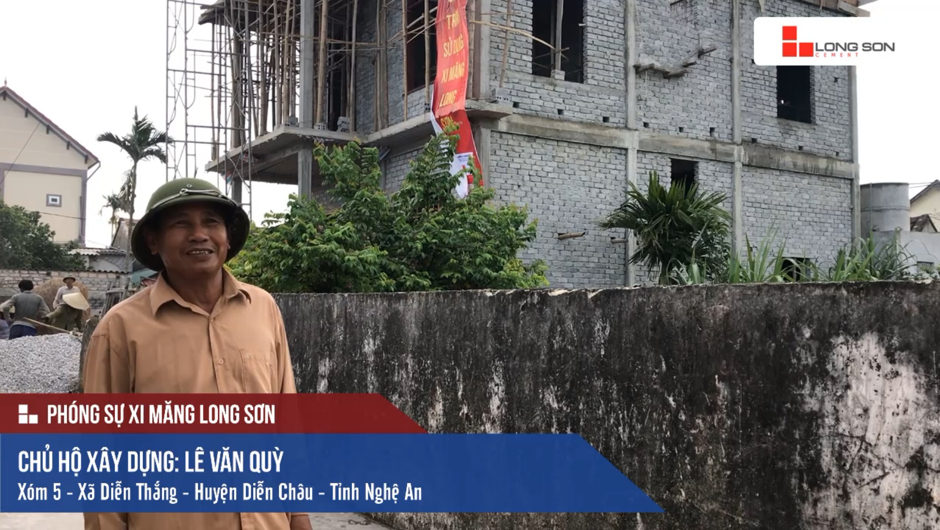 Phóng sự công trình sử dụng Xi măng Long Sơn tại Nghệ An 13.05.2018