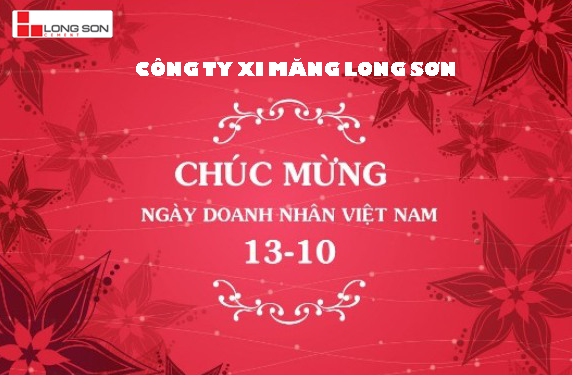 Công ty Xi măng Long Sơn – Chúc mừng ngày Doanh Nhân Việt Nam.