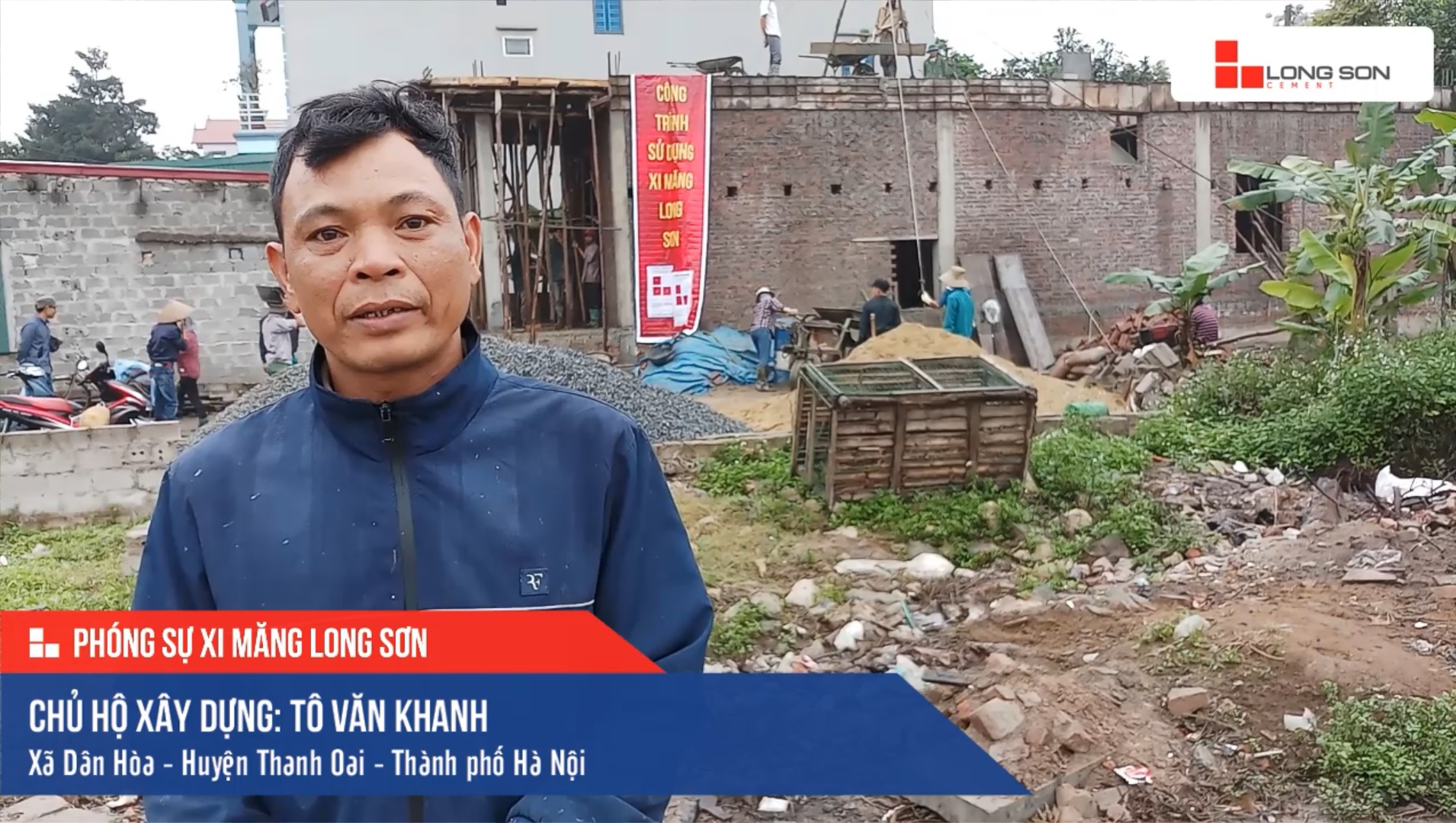 Phóng sự công trình sử dụng Xi măng Long Sơn tại Hà Nội 18.03.2019