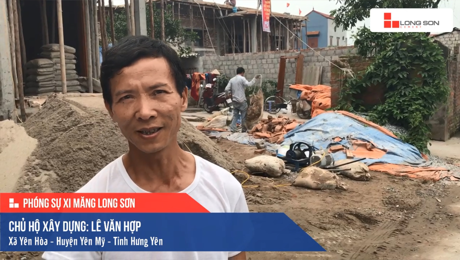 Phóng sự công trình sử dụng Xi măng Long Sơn tại Hưng Yên 21.04.2019