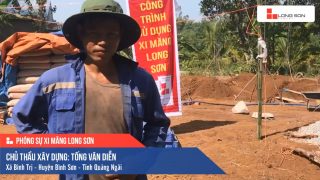 Phóng sự công trình sử dụng Xi măng Long Sơn tại Quảng Ngãi 16.04.2019