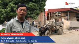 Phóng sự công trình sử dụng Xi măng Long Sơn tại Thanh Hóa 11.04.2019