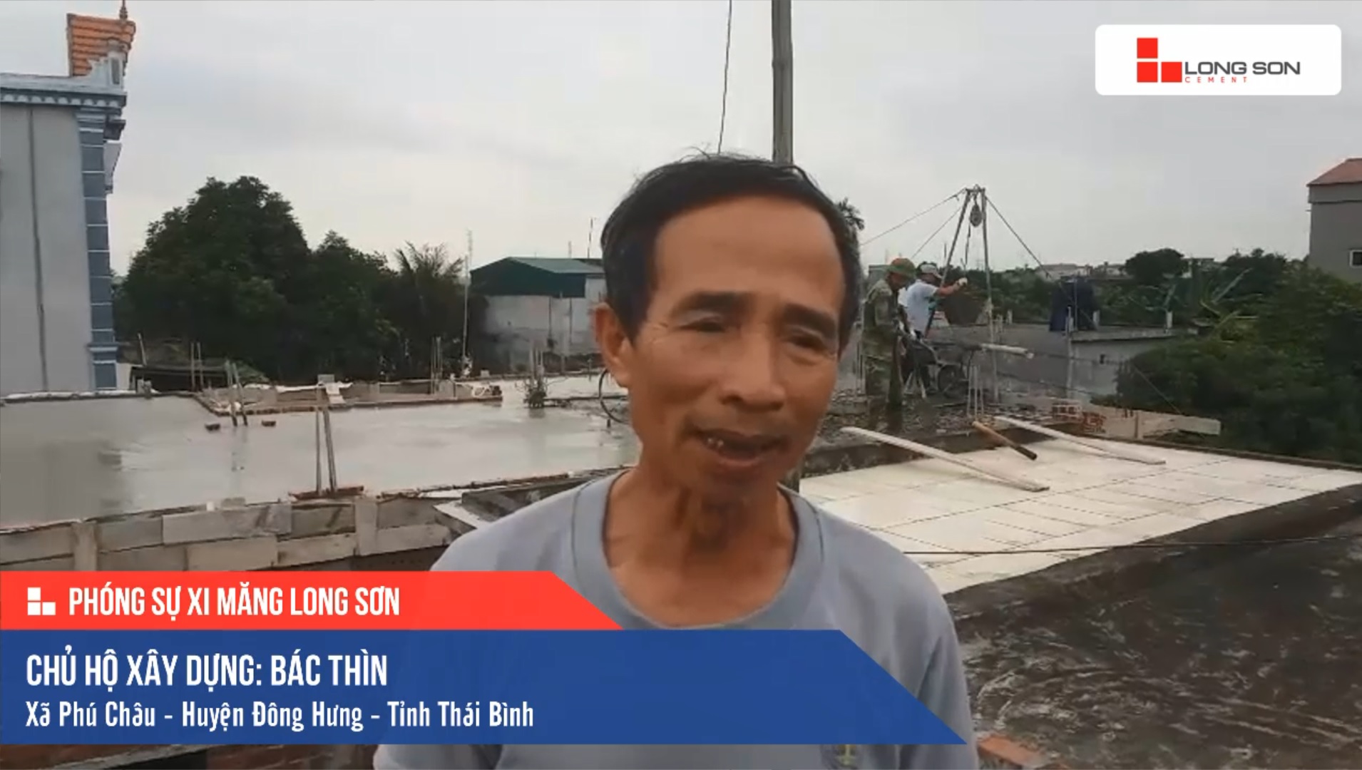 Phóng sự công trình sử dụng Xi măng Long Sơn tại Thái Bình 13.04.2019