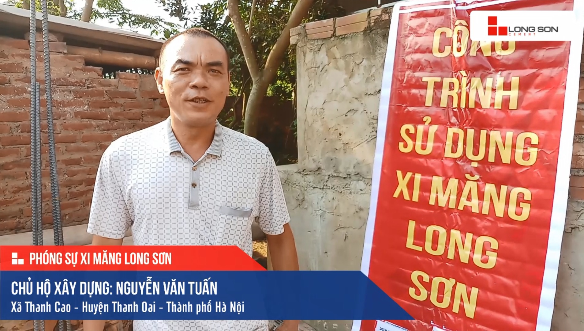 Phóng sự công trình sử dụng Xi măng Long Sơn tại Hà Nội 19.05.2019