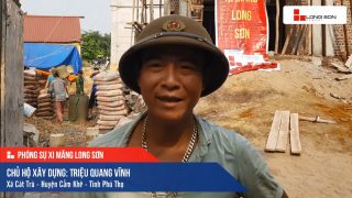 Phóng sự công trình sử dụng Xi măng Long Sơn tại Phú Thọ 17.05.2019