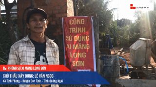 Phóng sự công trình sử dụng Xi măng Long Sơn tại Quảng Ngãi 07.05.2019