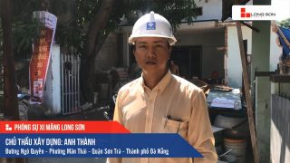 Phóng sự công trình sử dụng Xi măng Long Sơn tại Đà Nẵng 15.07.2019