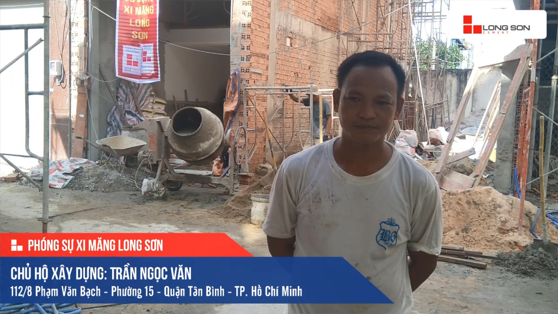 Phóng sự công trình sử dụng Xi măng Long Sơn tại TP. Hồ Chí Minh 15.08.2019