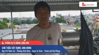 Phóng sự công trình sử dụng Xi măng Long Sơn tại Hải Phòng 11.08.2019