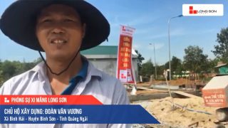 Phóng sự công trình sử dụng Xi măng Long Sơn tại Quảng Ngãi 16.08.2019