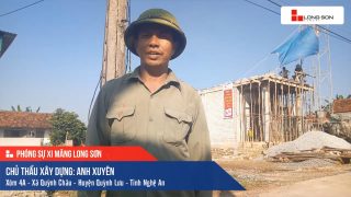 Phóng sự công trình sử dụng Xi măng Long Sơn tại Nghệ An 14.09.2019