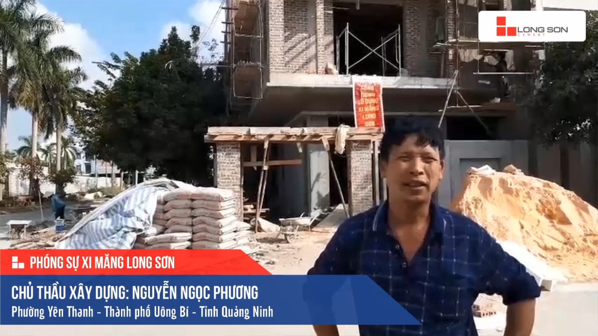 Phóng sự công trình sử dụng Xi măng Long Sơn tại Quảng Ninh 18.12.2019
