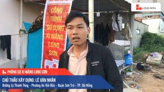 Phóng sự công trình sử dụng Xi măng Long Sơn tại Đà Nẵng 05.01.2019