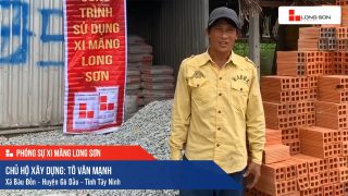 Phóng sự Công trình sử dụng Xi măng Long Sơn tại Tây Ninh 19.02.2020