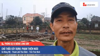 Phóng sự Công trình sử dụng Xi măng Long Sơn tại Thái Bình 06.03.2020