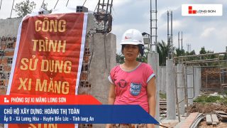 Phóng sự Công trình sử dụng Xi măng Long Sơn tại Long An 08.05.2020