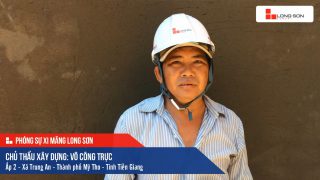 Phóng sự Công trình sử dụng Xi măng Long Sơn tại Tiền Giang 16.05.2020