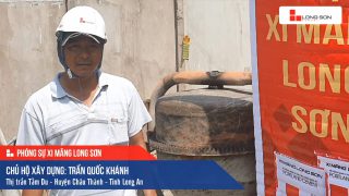 Phóng sự công trình sử dụng Xi măng Long Sơn tại Long An 09.07.2020