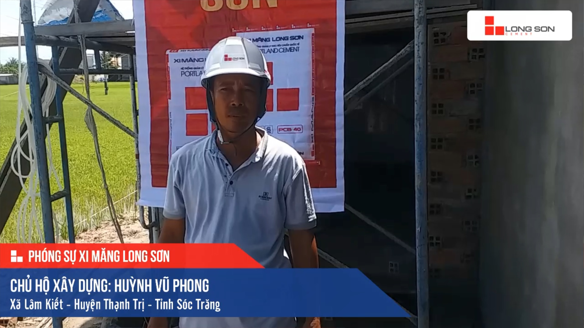 Phóng sự công trình sử dụng Xi măng Long Sơn tại Sóc Trăng 22.07.2020