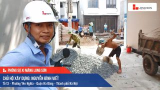 Phóng sự công trình sử dụng Xi măng Long Sơn tại Hà Nội 09.08.2020