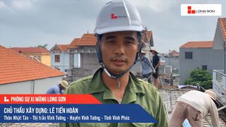 Phóng sự công trình sử dụng Xi măng Long Sơn tại Vĩnh Phúc 10.08.2020