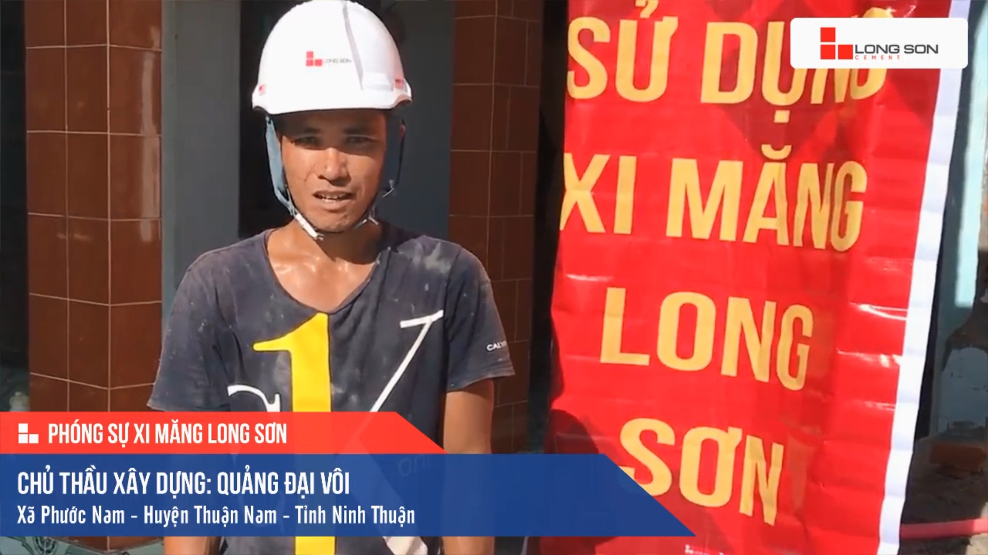 Phóng sự công trình sử dụng Xi măng Long Sơn tại Ninh Thuận 09.09.2020