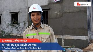 Phóng sự công trình sử dụng Xi măng Long Sơn tại Quảng Ngãi 12.09.2020