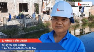 Phóng sự công trình sử dụng Xi măng Long Sơn tại Bắc Giang 09.10.2020