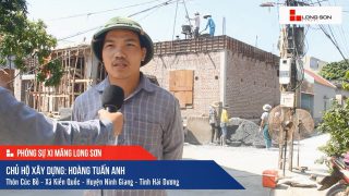 Phóng sự công trình sử dụng Xi măng Long Sơn tại Hải Dương 10.10.2020