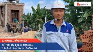 Phóng sự công trình sử dụng Xi măng Long Sơn tại Thanh Hóa 10.10.2020