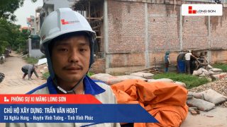 Phóng sự công trình sử dụng Xi măng Long Sơn tại Vĩnh Phúc 07.10.2020