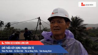 Phóng sự công trình sử dụng Xi măng Long Sơn tại Quảng Ninh 07.11.2020