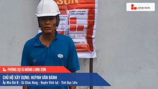 Phóng sự công trình sử dụng Xi măng Long Sơn tại Bạc Liêu 08/12/2020