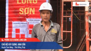 Phóng sự công trình sử dụng Xi măng Long Sơn tại Đồng Tháp 18.12.2020