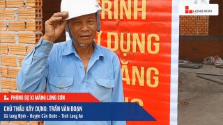 Phóng sự công trình sử dụng Xi măng Long Sơn tại Long An 12.12.2020