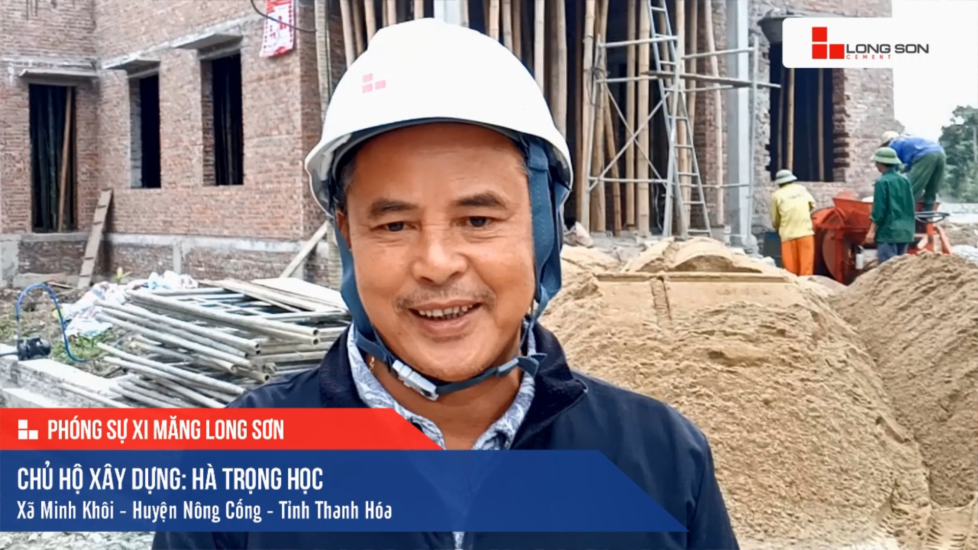 Phóng sự công trình sử dụng Xi măng Long Sơn tại Thanh Hóa 30.11.2020