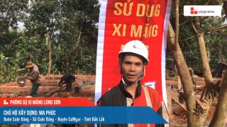 Phóng sự công trình sử dụng Xi măng Long Sơn tại Đắk Lắk 07.01.2021
