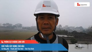 Phóng sự công trình sử dụng Xi măng Long Sơn tại Thái Bình 07.01.2021