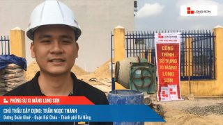 Phóng sự công trình sử dụng Xi măng Long Sơn tại Đà Nẵng 20.03.2021