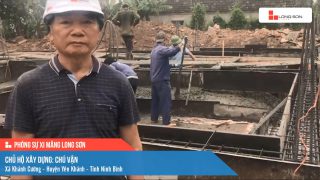 Phóng sự công trình sử dụng Xi măng Long Sơn tại Ninh Bình 08.03.2021