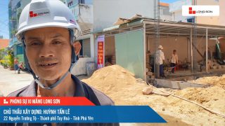 Phóng sự công trình sử dụng Xi măng Long Sơn tại Phú Yên 18.03.2021