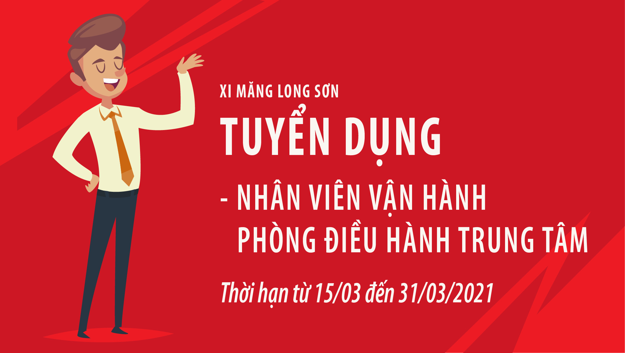 Công ty Xi măng Long Sơn – Thông báo tuyển dụng nhân viên vận hành phòng Điều hành trung tâm