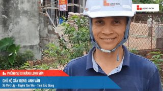 Phóng sự công trình sử dụng Xi măng Long Sơn tại Bắc Giang 13.04.2021