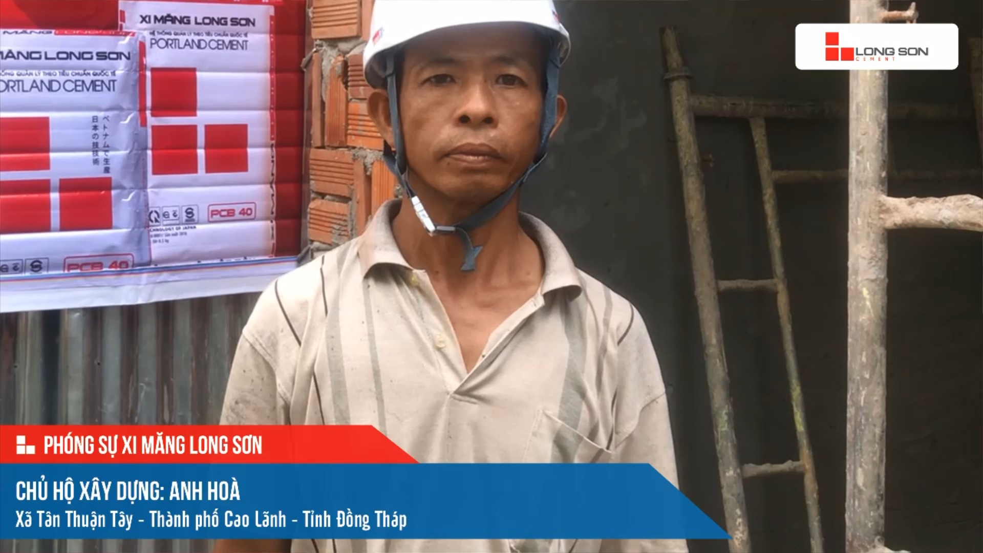 Phóng sự công trình sử dụng Xi măng Long Sơn tại Đồng Tháp 13.04.2021