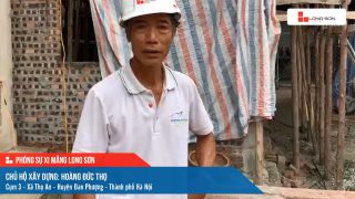 Phóng sự công trình sử dụng Xi măng Long Sơn tại Hà Nội 15.04.2021