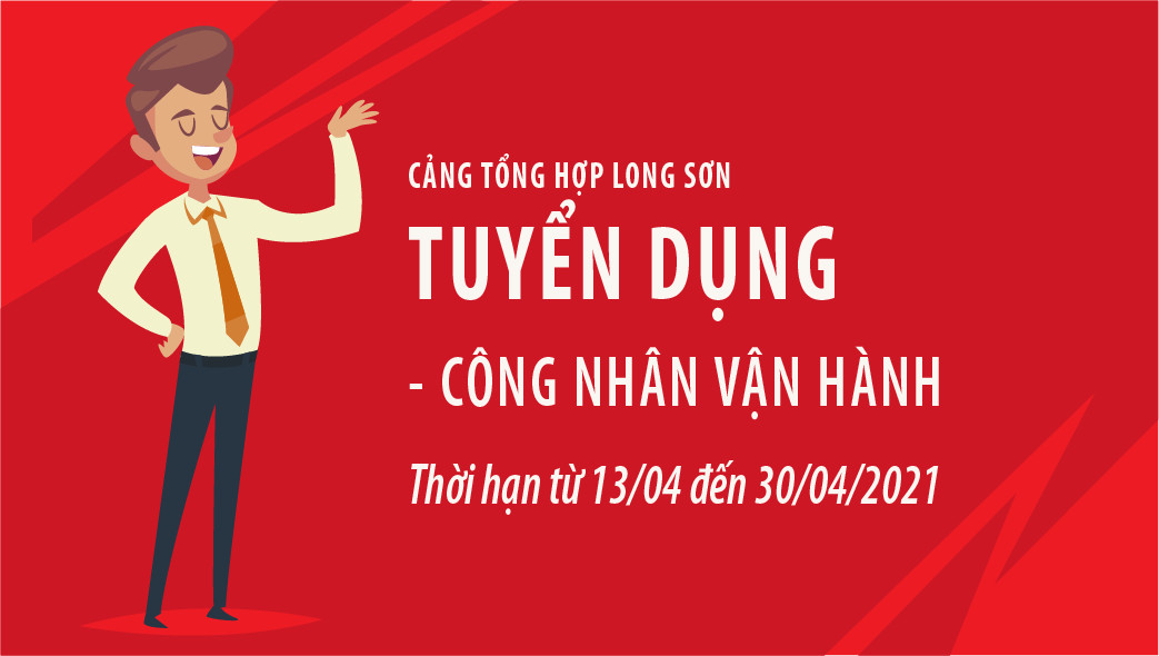 Công ty Xi măng Long Sơn – Thông báo tuyển dụng Công nhân vận hành.